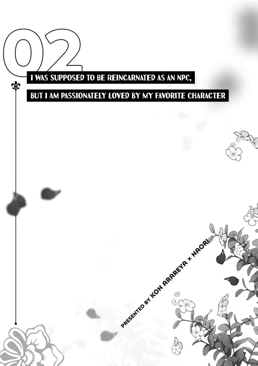 [Kon, Naori] I Was Supposed to Be Reincarnated as an NPC, but I Am Passionately Loved by My Favorite Character [Eng] — 001