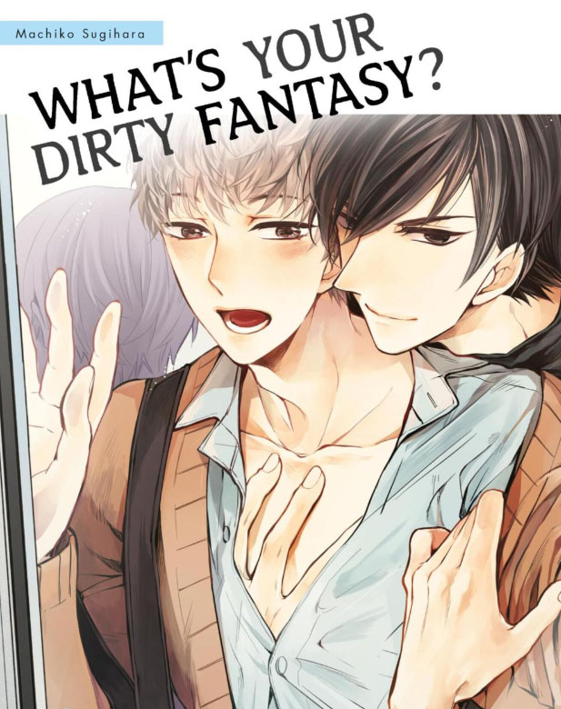 [SUGIHARA Machiko] What’s Your Dirty Fantasy? [Eng] (update c.2) — 001