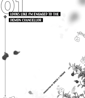 [Saco, Taomi] Looks Like I’m Engaged to the Demon Chancellor [Eng] — 5