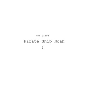 [Ichioku/ Yamato] One Piece dj – The Pirate Ship Noah 1-5 [Eng] – Gay Comics image 081.jpg