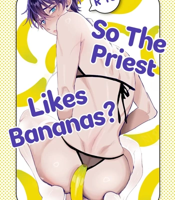 [Shikino Ito] Shinpu-san No Suki Na Mono tte Banana? | So The Priest Likes Bananas? [Eng]