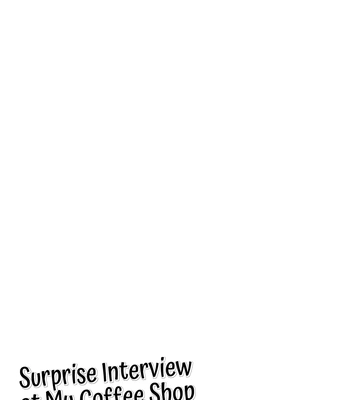 [Fuhai Nabe (Miyahama Ryou)] Surprise Interview at My Coffee Shop ~With Extra Man Milk~ [Eng] — 2