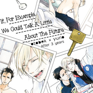 [Miyoshi Ayato/ 8go!] If, For Example, We Could Talk a Little About the Future and Tonight – Yuri!!! On Ice dj [Eng] – Gay Comics image 003.jpg