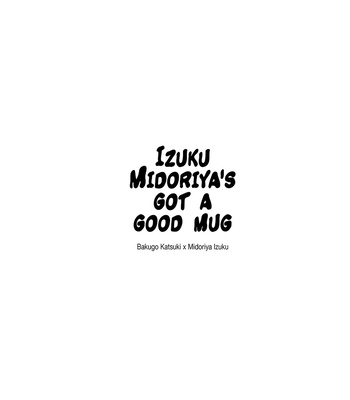 [nochico] Izuku Midoriya’s Got a Good Mug – My Hero Academia dj [Eng] — 5