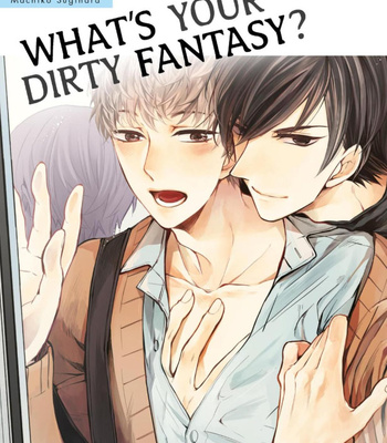 [SUGIHARA Machiko] What’s Your Dirty Fantasy? [Eng] (update c.2)