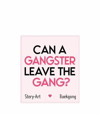 [Baekgong] Can a Gangster Leave the Gang? [Eng] — 042